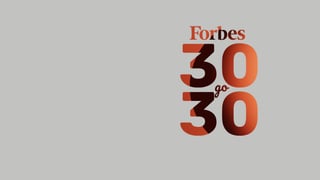 Номінування кандидатів у список Forbes «30 до 30»