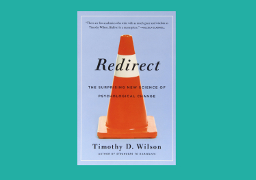 «Перенаправление: удивительная новая наука о психологических изменениях», Тимоти Уилсон