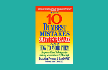 «10 глупейших ошибок, которые совершают люди», Артур Фриман, Роуз Девульф