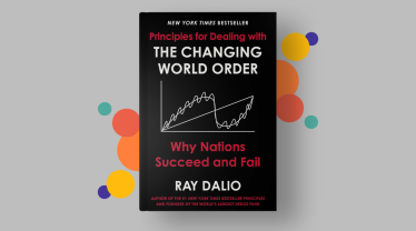 «Принципи зміни світового ладу. Чому одні держави перемагають, а інші зазнають поразки», Рей Даліо.