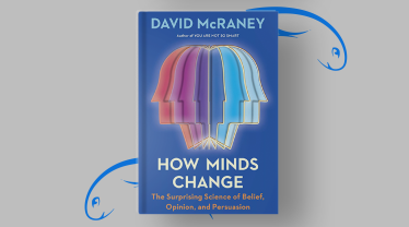 «Як змінюються думки: дивовижна наука віри, поглядів і переконання», Девід Макрейні