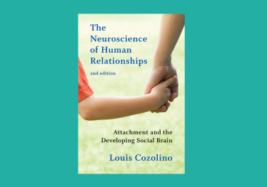 «Неврология человеческих взаимоотношений: привязанность и развитие социального мозга», Луи Козолино