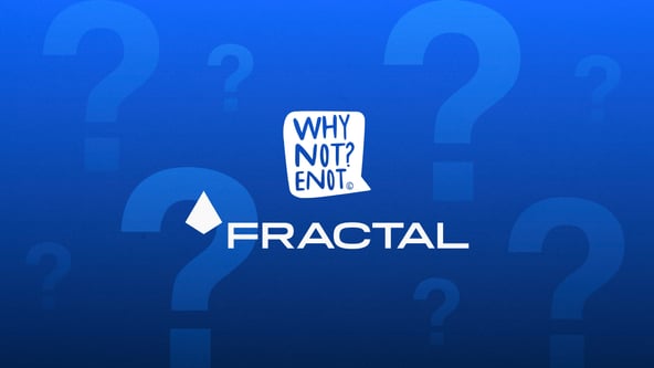 Fractal, CEO, WhyNot? Enot